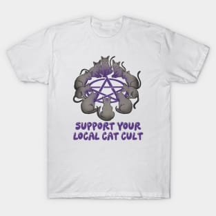 Support your local cat cult T-Shirt